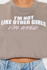 Not Like Other Girls Tee - Grey