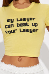 My Lawyer Baby Tee - Yellow