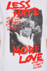 Less Hate More Love Tee - White
