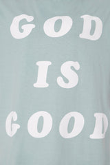 God Is Good All The Time Washed Oversized Tee - Sage