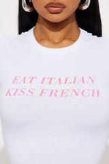 Eat Italian Kiss French Baby Tee - White