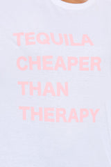 Tequila Cheaper Than Therapy Oversized Tee - White