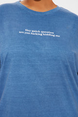 Are You F-In Kidding Me Washed Tee - Navy