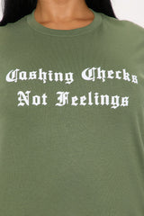 Cashing Checks Not Feelings Tee - Olive