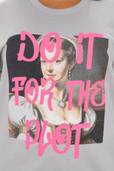 Do It For The Plot Oversized Tee - Charcoal