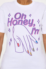 Oh Honey I'm Gay Tee - White
