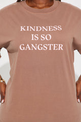 Kindness Is So Gangsta Washed Boxy Tee - Brown