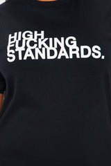 High Standards Tee  - Black