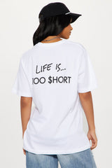 Life Is Too $hort Car Tee - White