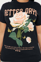 Better Days Rose Tshirt - Black