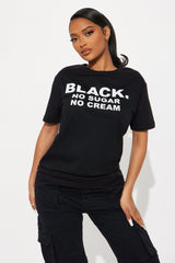 No Sugar No Cream Tee - Black